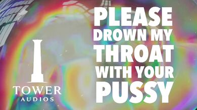 Destroyed Throat Drowned In Pussy Filthy M4F Dirty Talk Amateur Erotica Audio For Women