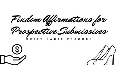 HD Affirmations Destroyed Prospective Submissives