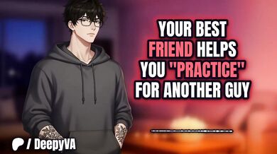 Best Friend Helps You Practice Deepthroat Then Fucks You Rough Audio Erotica