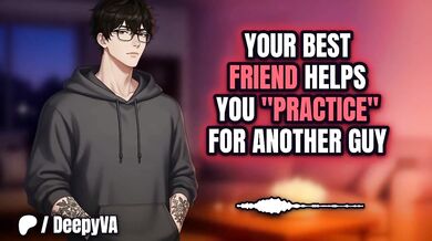 Best Friend Helps You Practice Deepthroat Then Fucks You Rough Audio Erotica