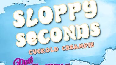 Sloppy Seconds Cuckold Erotica Encouragement Fetish Audio For Men by Tara Smith