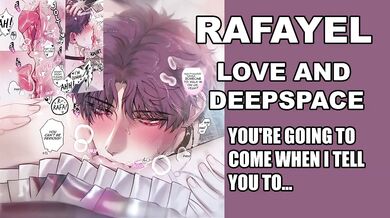 Rafayel Love and Deepspace ASMR Roleplay Dirty Talk Cum When I Tell You To