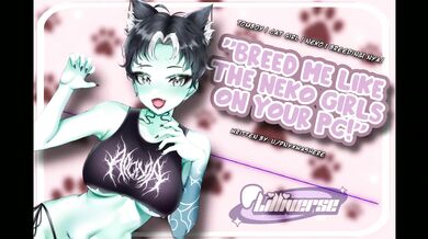 Cat Girl Bestie Dressed Up for Breeding Audio Porn Creampie