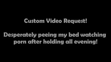Alice - Pissing my bed, spraying the sheets and masturbating ;)