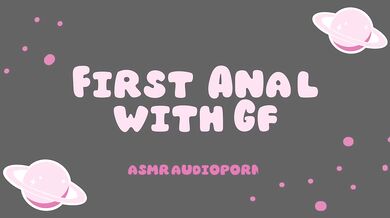 First Anal with GF ASMR Audioporn