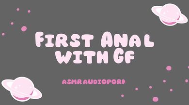First Anal with GF ASMR Audioporn