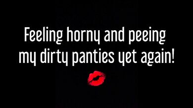 I Got Really Horny Tonight Wetting Myself & Rubbing For A Fan! ;) Pissy Panties!