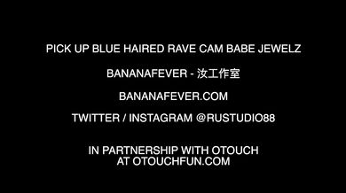 Pick Up Blue Haired Rave Cam Babe Jewelz - BananaFever AMWF