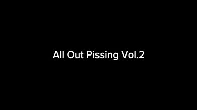 All Out Pissing Vol.2