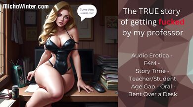 I Let My Professor Fuck Me [Storytime] [Audio] [F4M] [TRUE Story]