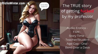 I Let My Professor Fuck Me [Storytime] [Audio] [F4M] [TRUE Story]