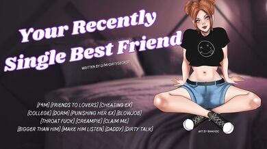 Your Recently Single Best Friend