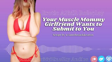 ASMR | Your Muscle Mommy Girlfriend Wants to Submit to You