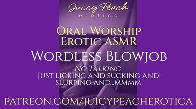 Erotic ASMR: Wordless Blowjob (no talking-only licks, sucks, slurps)
