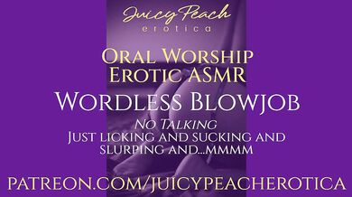 Erotic ASMR: Wordless Blowjob (no talking-only licks, sucks, slurps)