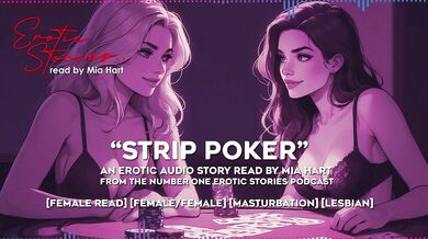 STRIP POKER - An Erotic Audio Story read by Mia Hart [female/female] [female read] [lesbian]