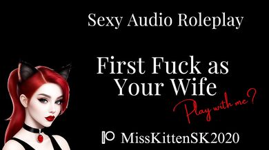 First Fuck As Your Wife - Erotic Audio